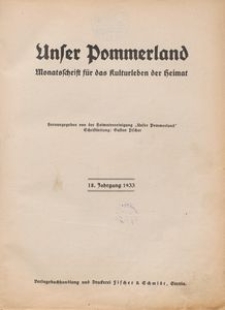 Unser Pommerland : Monatsschrift für das Kulturleben der Heimat : 18. Jahrgang 1933