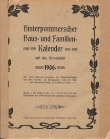 Hinterpommerscher Haus- und Familienkalender auf das Gemeinjahr 1906